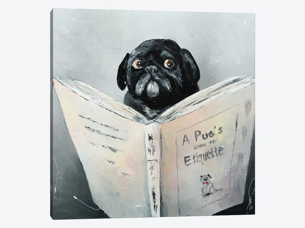 A Pug's Guide To Etiquette by KuptsovaArt 1-piece Canvas Art