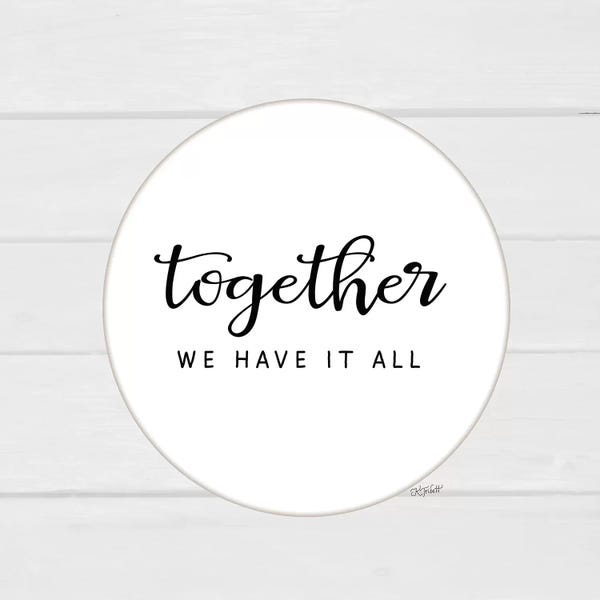 Modern Farmhouse Décor: Together We Have It All by Karen Tribett
