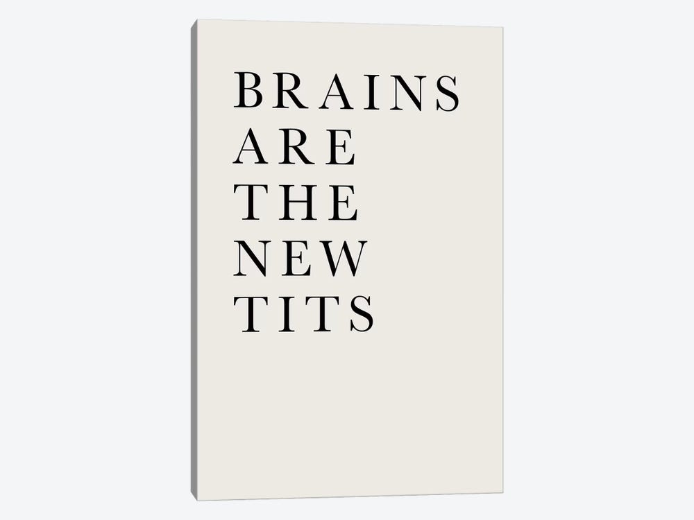 Brains Are The New Tits by Kubistika 1-piece Canvas Art