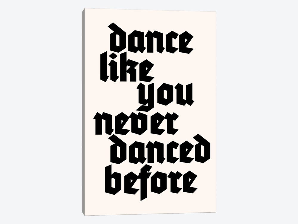 Dance Like Never Before by Kubistika 1-piece Canvas Print