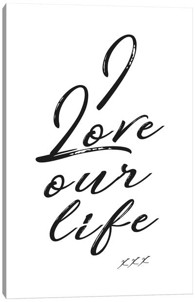 Love Our Life Canvas Art Print - Kubistika