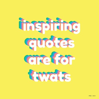 Inspiring Quotes by Kirstin Wood art print