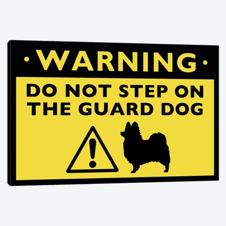 Papillon Humorous Guard Dog Warning Sign Canvas Print #KYJ29} by Jenn Kay Art Print