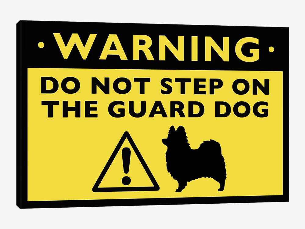 Papillon Humorous Guard Dog Warning Sign by Jenn Kay 1-piece Canvas Artwork