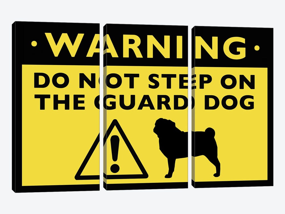 Pug Humorous Guard Dog Warning Sign by Jenn Kay 3-piece Canvas Artwork