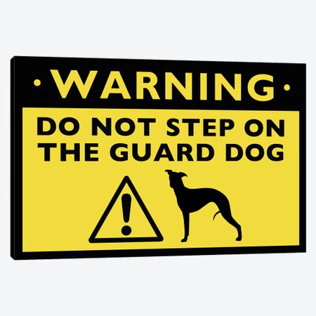 Whippet Humorous Guard Dog Warning Sign Canvas Print #KYJ34} by Jenn Kay Canvas Print