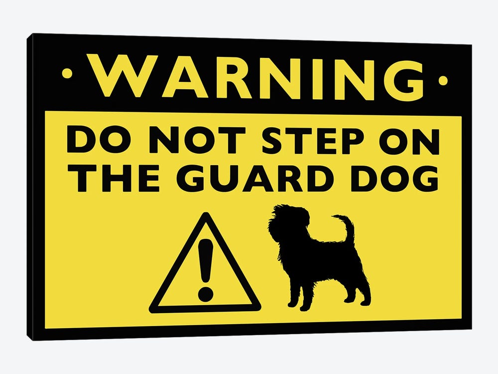 Affenpinscher Humorous Guard Dog Warning Sign by Jenn Kay 1-piece Canvas Print
