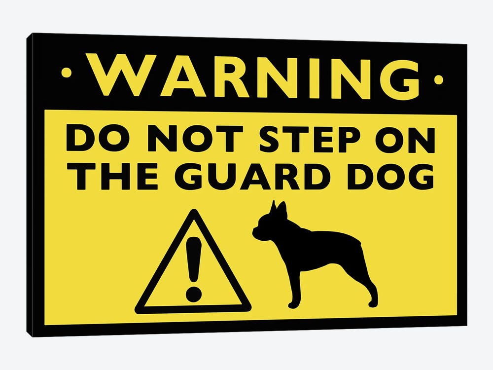 Boston Terrier Humorous Guard Dog Warning Sign by Jenn Kay 1-piece Art Print