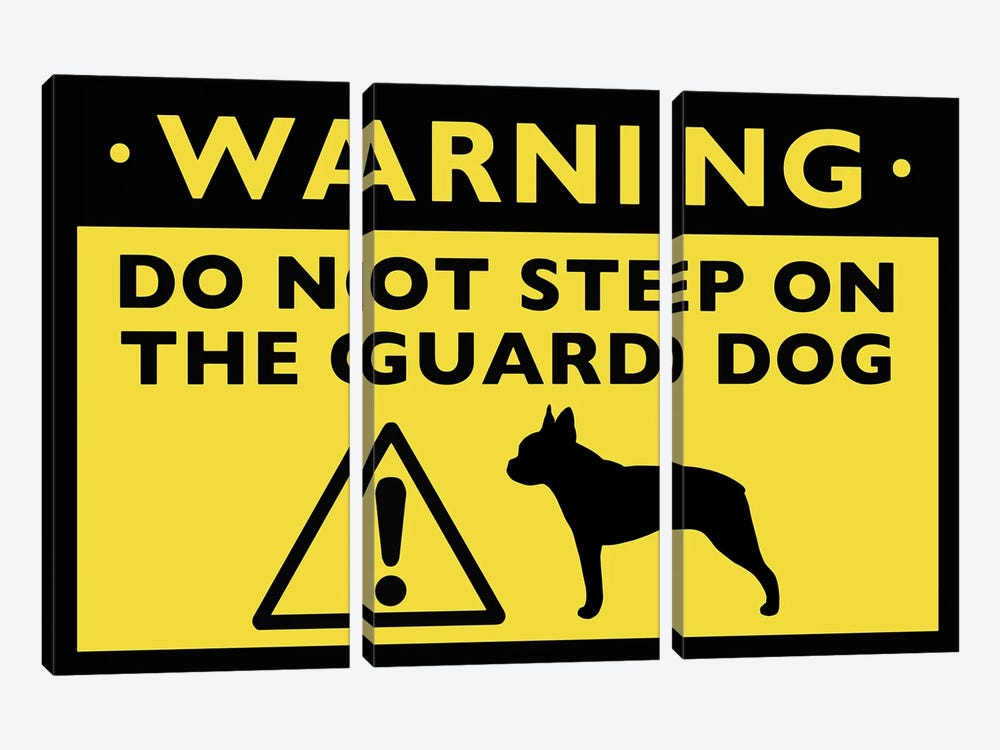 Boston Terrier Humorous Guard Dog Warning Sign by Jenn Kay 3-piece Canvas Art Print
