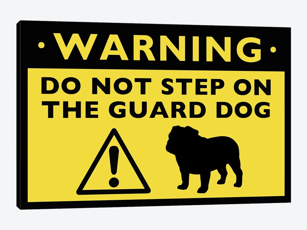 Bulldog Humorous Guard Dog Warning Sign by Jenn Kay 1-piece Canvas Wall Art