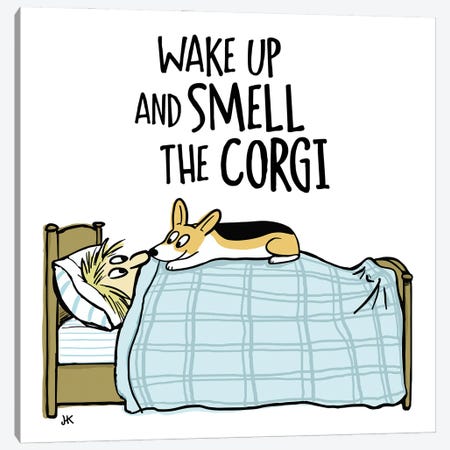 Wake Up And Smell The Corgi Canvas Print #KYJ63} by Jenn Kay Canvas Print