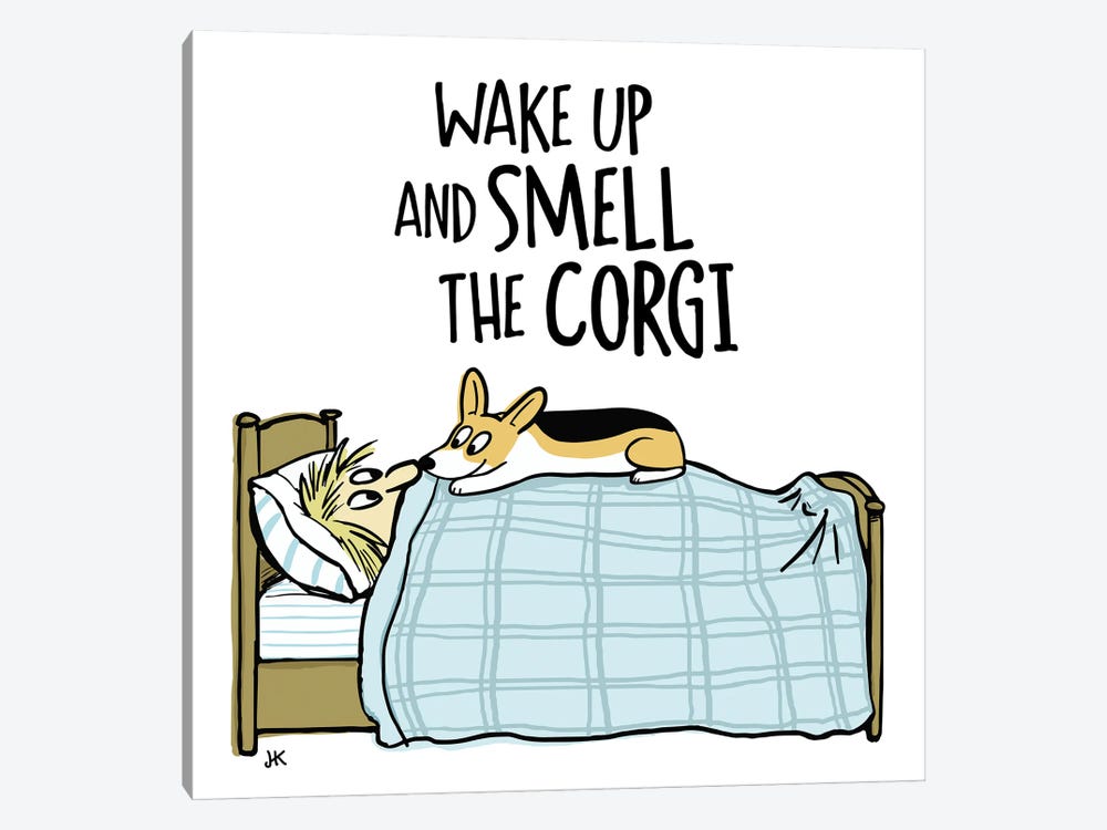 Wake Up And Smell The Corgi by Jenn Kay 1-piece Canvas Artwork