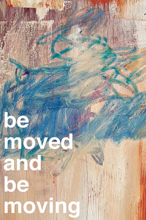 Be Moved I