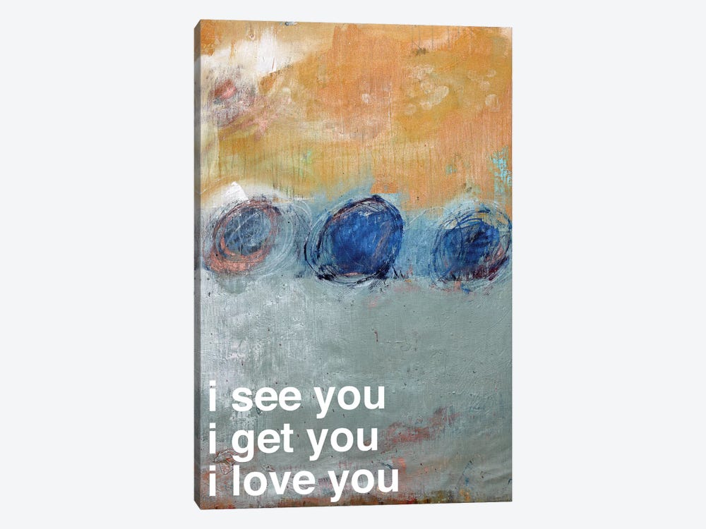 I See…Get…Love You by Kent Youngstrom 1-piece Canvas Art