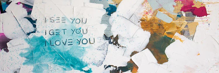 See You Get You Love You by Kent Youngstrom wall art
