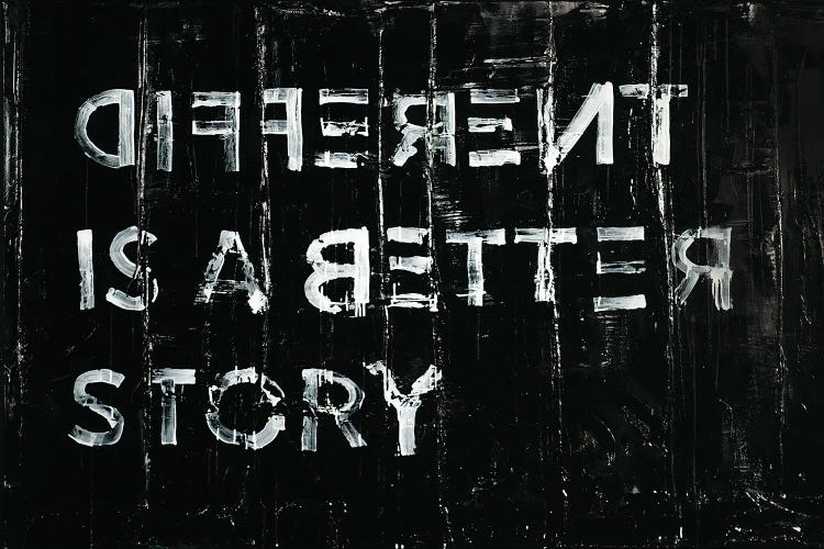 Different Is A Better Story by Kent Youngstrom wall art