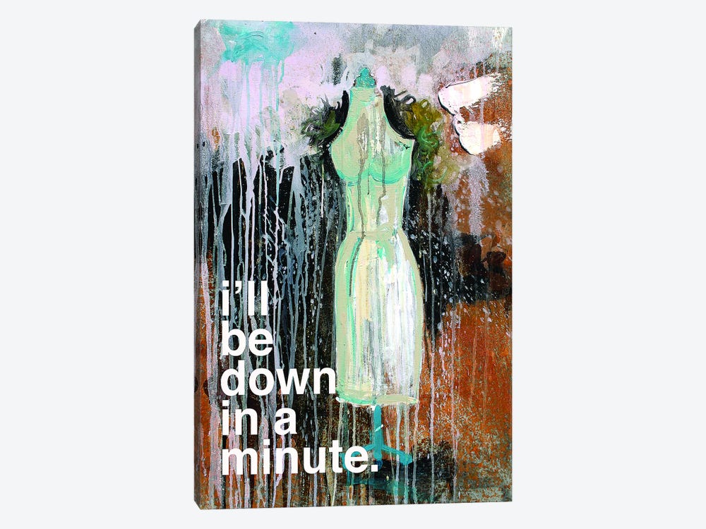 I'll Be Down In A Minute by Kent Youngstrom 1-piece Canvas Art Print