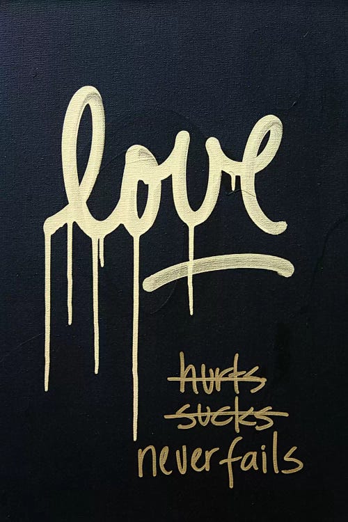 Love Hurts...Sucks…Never Fails In Black & Gold