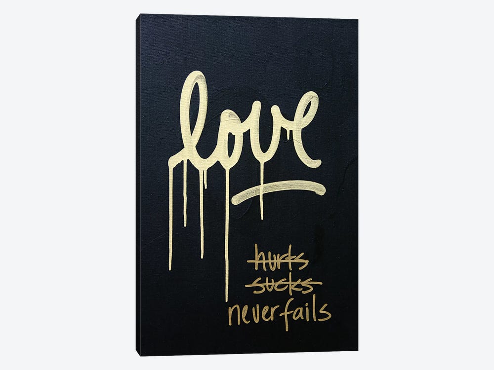 Love Hurts...Sucks…Never Fails In Black & Gold by Kent Youngstrom 1-piece Art Print