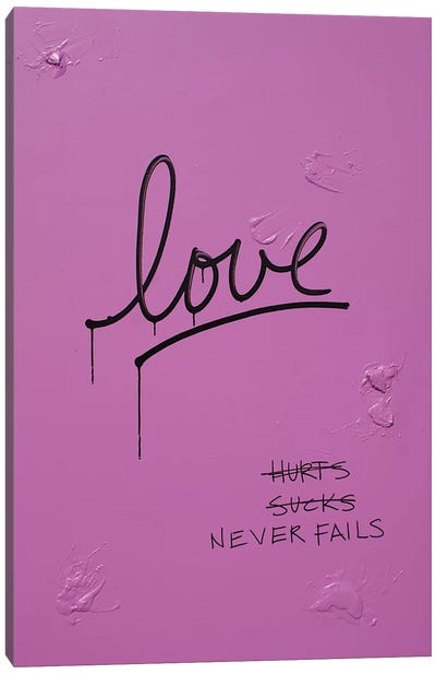Love Hurts...Sucks…Never Fails In Pink & Black Canvas Art Print - Kent Youngstrom
