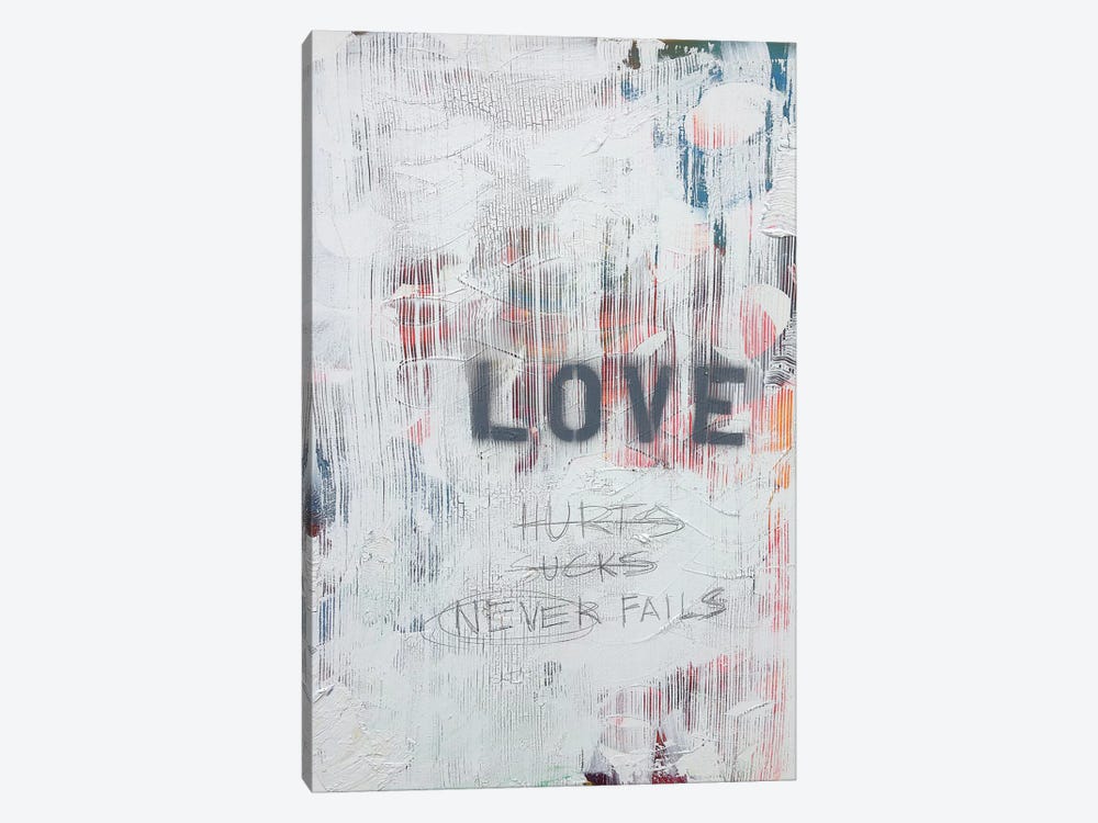 Love Hurts...Sucks…Never Fails In White by Kent Youngstrom 1-piece Canvas Art Print