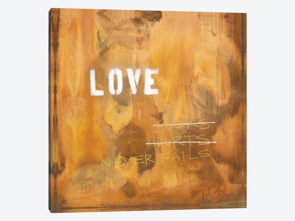 Love Sucks…Hurts…Never Fails by Kent Youngstrom 1-piece Canvas Art Print