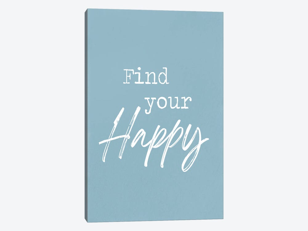 Find Your Happy by Lula Bijoux & Company 1-piece Canvas Art Print