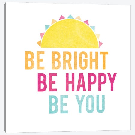 Be Bright Be Happy I Canvas Print #LBX3} by Lula Bijoux & Company Canvas Artwork