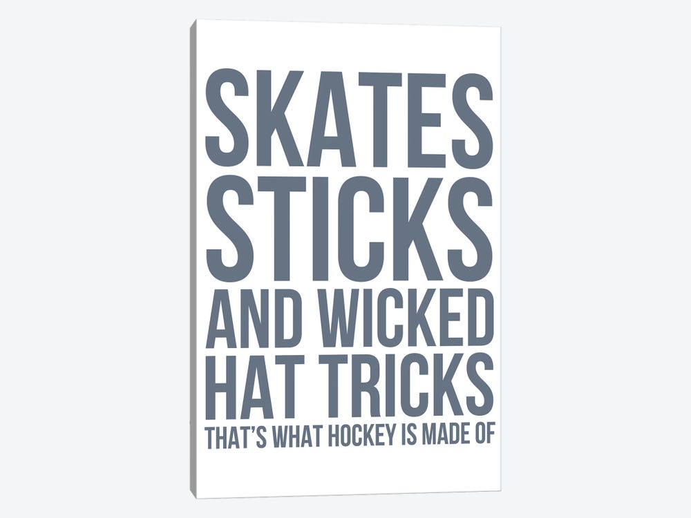 What Hockey is Made Of by Leah Straatsma 1-piece Canvas Print