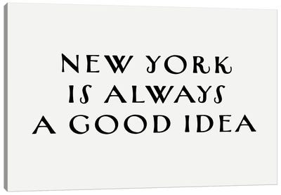 New York Good Idea Canvas Art Print - Leah Straatsma