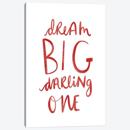 Dream Big Darling One Canvas Print #LEH244} by Leah Straatsma Canvas Artwork
