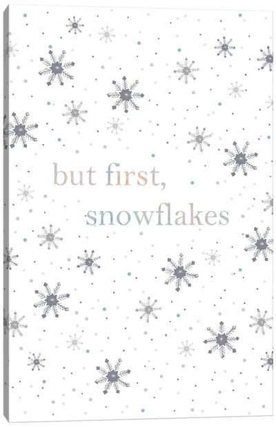 But First Snowflakes Canvas Art Print - Snow Art