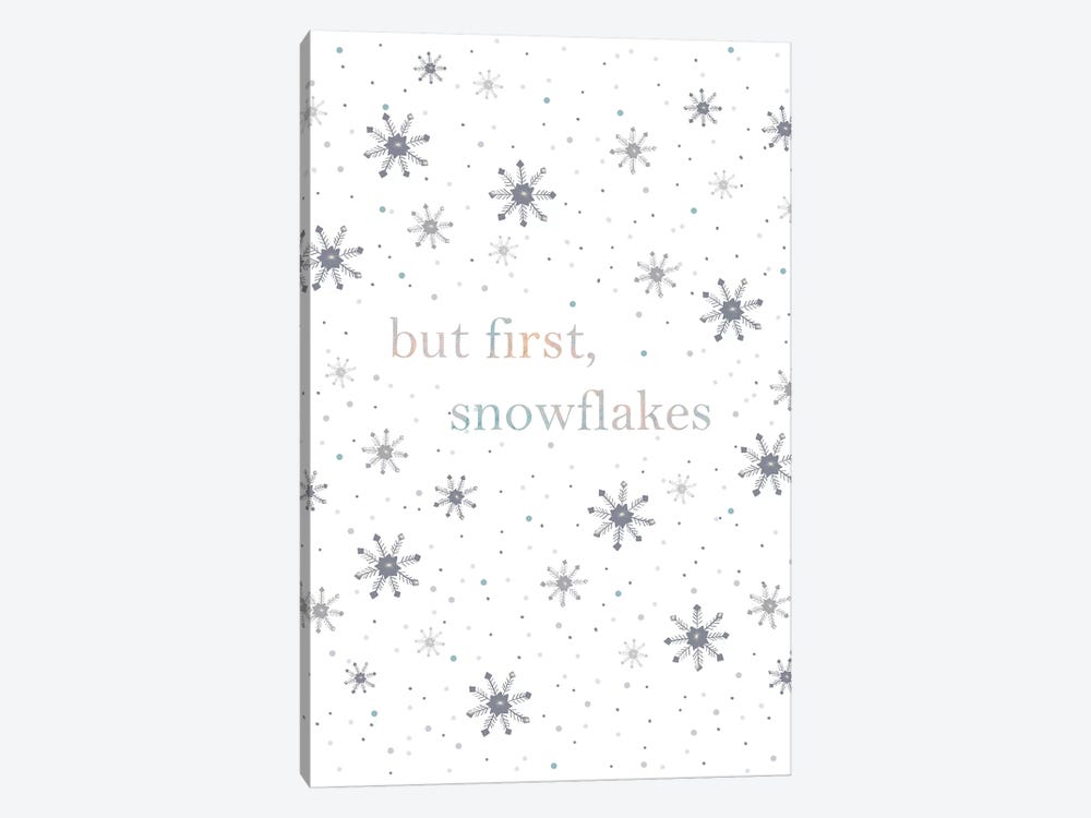 But First Snowflakes by Leah Straatsma 1-piece Canvas Print