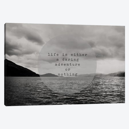 Life Is Either A Daring Adventure Or Nothing At All Canvas Print #LEV104} by Laura Evans Canvas Print