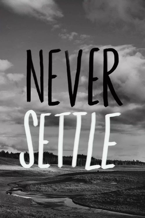 Never Settle