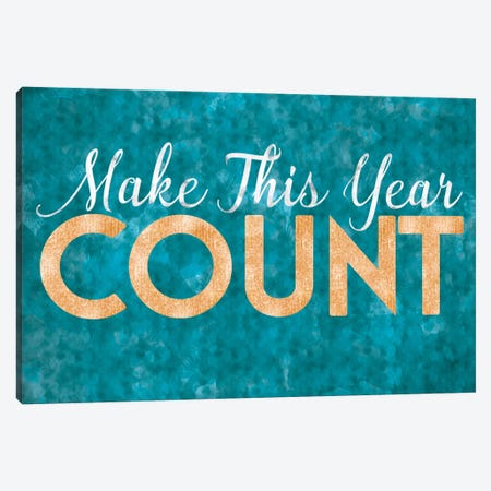 Make This Year Count Canvas Print #LFY3} by 5by5collective Canvas Print