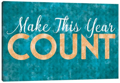 Make This Year Count Canvas Art Print - Inspirational Art
