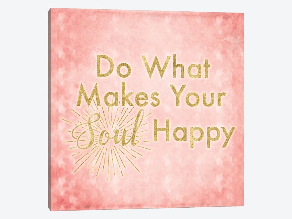 What Makes Your Soul Happy by 5by5collective 1-piece Art Print