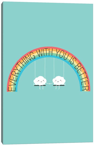 Everything With You Is Better Canvas Art Print