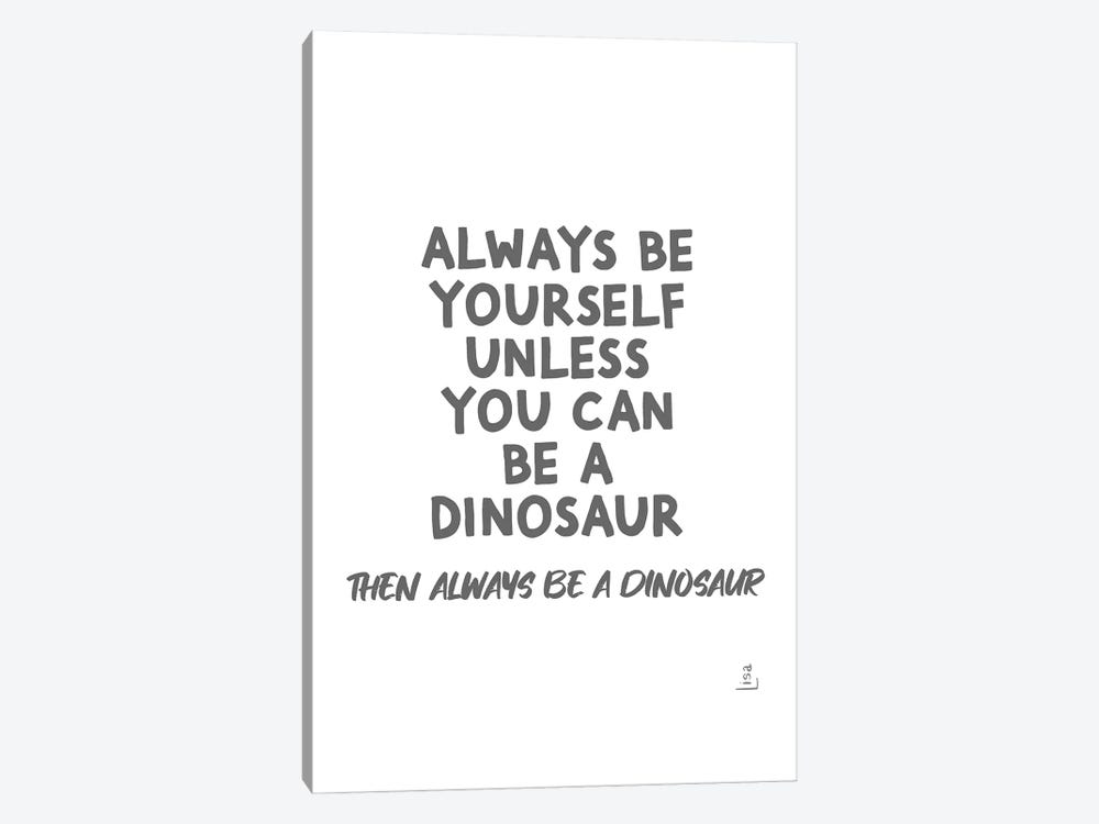 Always Be Yourself by Printable Lisa's Pets 1-piece Art Print