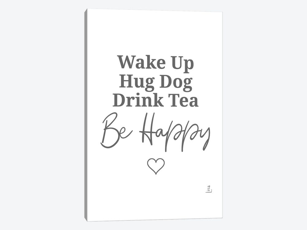 Drink Tea Be Happy by Printable Lisa's Pets 1-piece Canvas Art Print