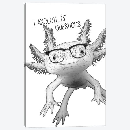 I Axolotl Of Questions Canvas Print #LIP777} by Printable Lisa's Pets Canvas Art Print