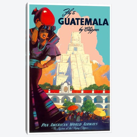 Fly To Guatemala By Clipper - Pan American World Airways Canvas Print #LIV103} by Unknown Artist Canvas Art Print