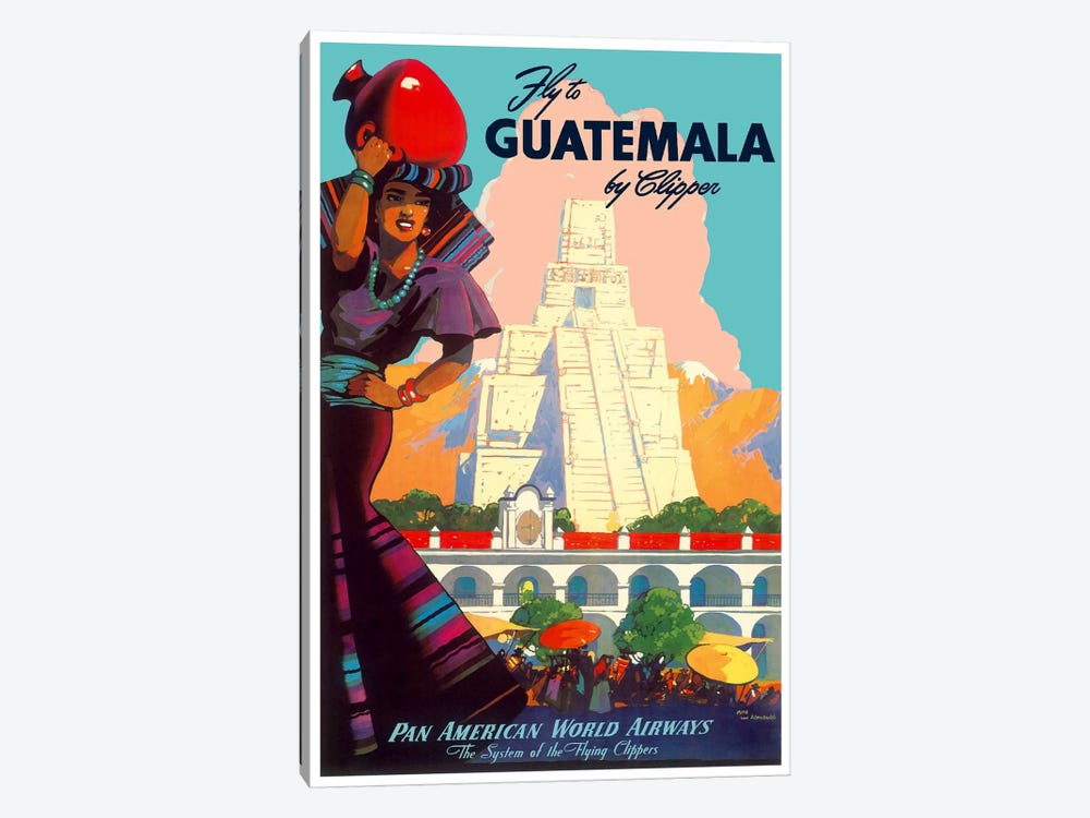 Fly To Guatemala By Clipper - Pan American World Airways by Unknown Artist 1-piece Canvas Art Print