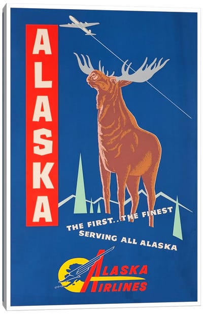 Alaska, The First…The Finest - Alaska Airlines Canvas Art Print - Moose Art