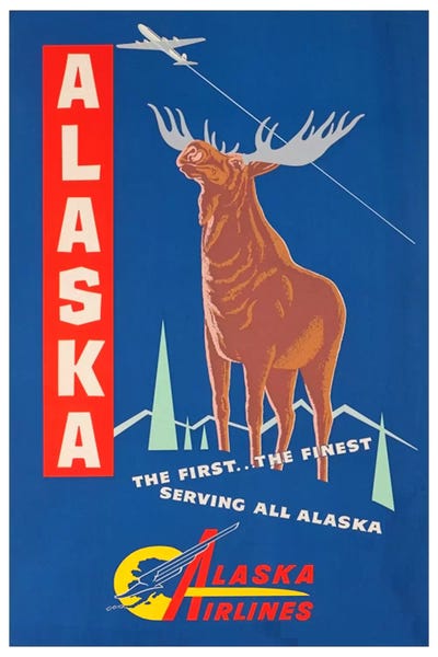 Alaska: Alaska, The First…The Finest - Alaska Airlines by Unknown Artist