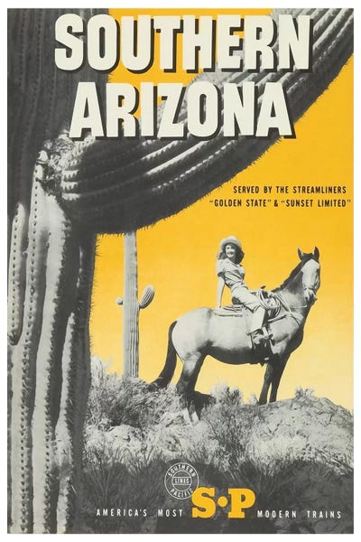 Vintage Travel Posters: Southern Arizona: Served By The Streamliners "Golden State" & "Sunset Limited" - Southern Pacific by Unknown Artist