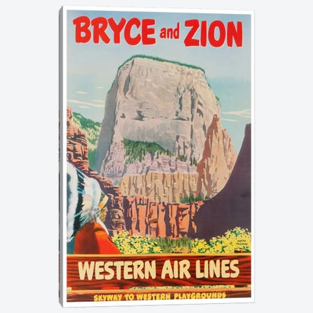 Bryce And Zion - Western Air Lines, Skyway To Western Playgrounds Canvas Print #LIV46} by Unknown Artist Art Print