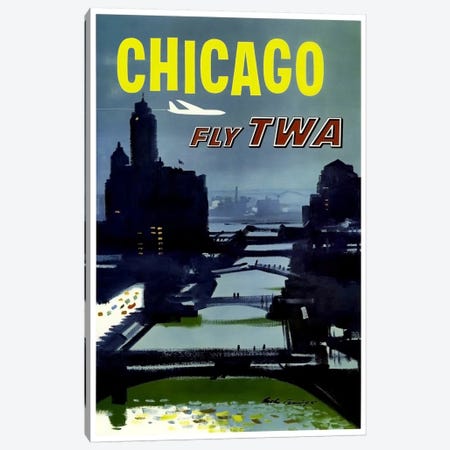 Chicago - Fly TWA Canvas Print #LIV59} by Unknown Artist Canvas Print