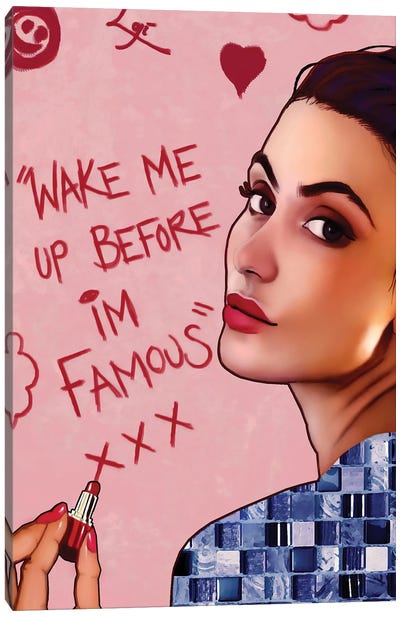 Wake Me Up Before I'm Famous Canvas Art Print